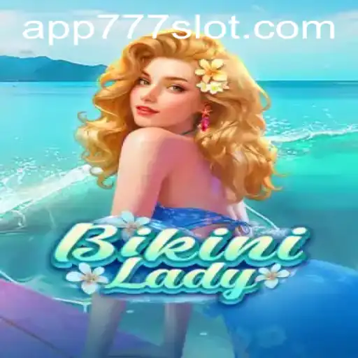 Exploring BikiniLady: A Dive into the 777slot PH Login Phenomenon