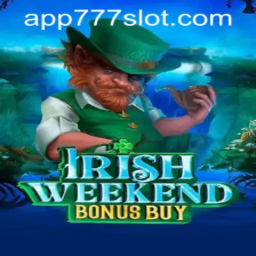 Experience the Luck of the Irish with IrishWeekendBonusBuy and Seamless Access through 777slot PH Login