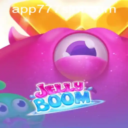 Experience the Excitement of JellyBoom and 777slot PH Login